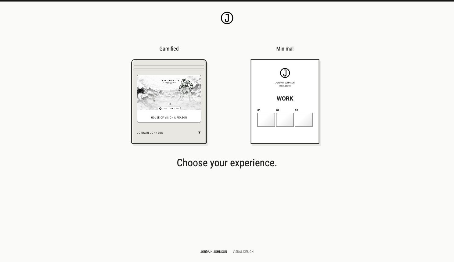 Refined experience chooser: Gamified and Minimal